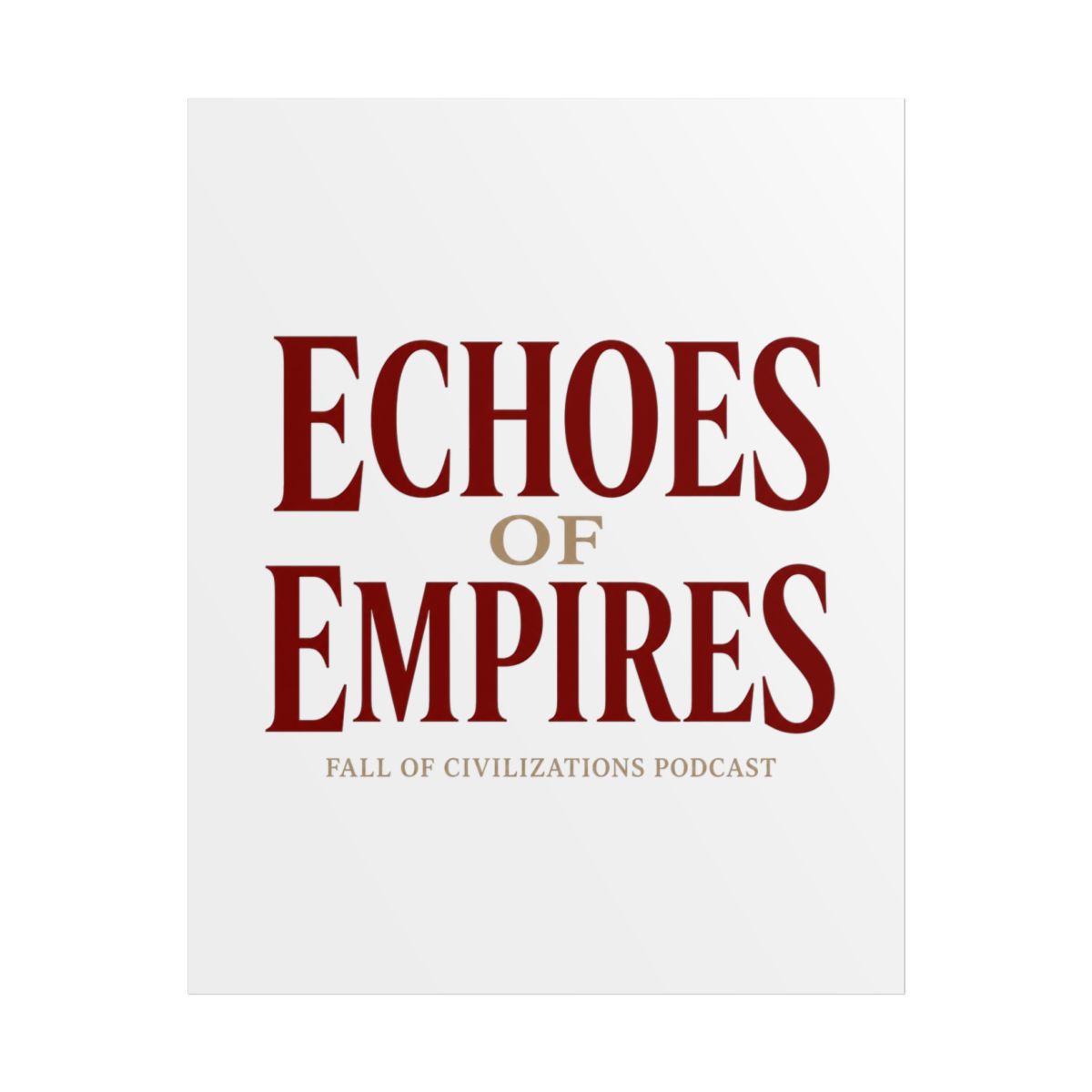Fall of Civilizations "Echoes of Empires" Poster — official Fall of Civilizations Posters & Wall Art